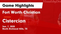Fort Worth Christian  vs Cistercian Game Highlights - Jan. 7, 2020