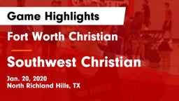 Fort Worth Christian  vs Southwest Christian  Game Highlights - Jan. 20, 2020