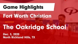 Fort Worth Christian  vs The Oakridge School Game Highlights - Dec. 3, 2020