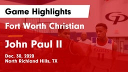 Fort Worth Christian  vs John Paul II  Game Highlights - Dec. 30, 2020