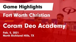 Fort Worth Christian  vs Coram Deo Academy  Game Highlights - Feb. 5, 2021