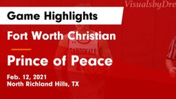 Fort Worth Christian  vs Prince of Peace  Game Highlights - Feb. 12, 2021