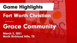 Fort Worth Christian  vs Grace Community  Game Highlights - March 3, 2021