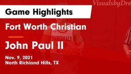 Fort Worth Christian  vs John Paul II  Game Highlights - Nov. 9, 2021