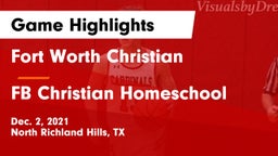 Fort Worth Christian  vs FB Christian Homeschool  Game Highlights - Dec. 2, 2021