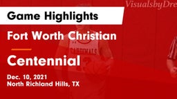 Fort Worth Christian  vs Centennial  Game Highlights - Dec. 10, 2021