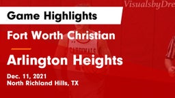 Fort Worth Christian  vs Arlington Heights  Game Highlights - Dec. 11, 2021