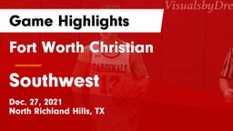 Fort Worth Christian  vs Southwest  Game Highlights - Dec. 27, 2021
