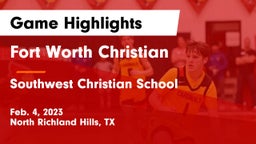 Fort Worth Christian  vs Southwest Christian School Game Highlights - Feb. 4, 2023