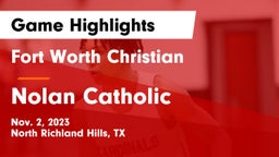 Fort Worth Christian  vs Nolan Catholic  Game Highlights - Nov. 2, 2023