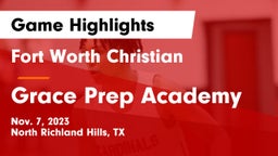 Fort Worth Christian  vs Grace Prep Academy Game Highlights - Nov. 7, 2023