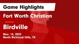Fort Worth Christian  vs Birdville  Game Highlights - Nov. 14, 2023