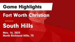 Fort Worth Christian  vs South Hills  Game Highlights - Nov. 16, 2023