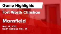 Fort Worth Christian  vs Mansfield  Game Highlights - Nov. 18, 2023