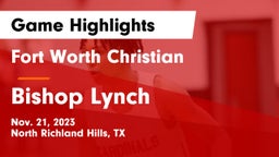 Fort Worth Christian  vs Bishop Lynch  Game Highlights - Nov. 21, 2023