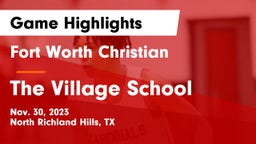 Fort Worth Christian  vs The Village School Game Highlights - Nov. 30, 2023