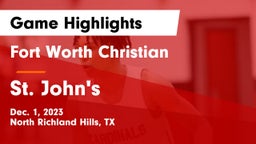 Fort Worth Christian  vs St. John's  Game Highlights - Dec. 1, 2023