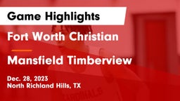Fort Worth Christian  vs Mansfield Timberview  Game Highlights - Dec. 28, 2023