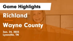 Richland  vs Wayne County  Game Highlights - Jan. 24, 2023