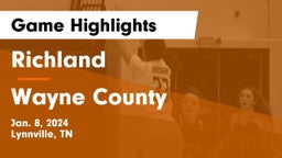 Richland  vs Wayne County  Game Highlights - Jan. 8, 2024