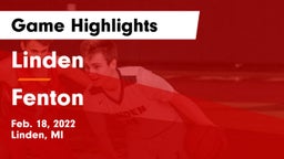Linden  vs Fenton  Game Highlights - Feb. 18, 2022