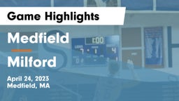 Medfield  vs Milford  Game Highlights - April 24, 2023