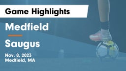 Medfield  vs Saugus Game Highlights - Nov. 8, 2023