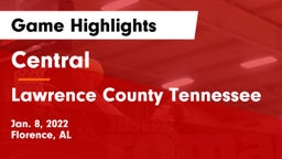 Central  vs Lawrence County Tennessee Game Highlights - Jan. 8, 2022