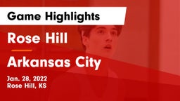 Rose Hill  vs Arkansas City  Game Highlights - Jan. 28, 2022