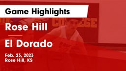 Rose Hill  vs El Dorado  Game Highlights - Feb. 23, 2023