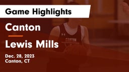 Canton  vs Lewis Mills  Game Highlights - Dec. 28, 2023