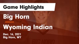 Big Horn  vs Wyoming Indian Game Highlights - Dec. 16, 2021