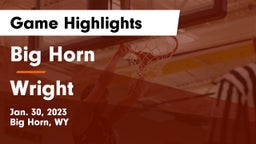 Big Horn  vs Wright Game Highlights - Jan. 30, 2023