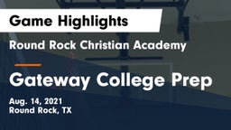Round Rock Christian Academy vs Gateway College Prep Game Highlights - Aug. 14, 2021