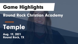 Round Rock Christian Academy vs Temple  Game Highlights - Aug. 19, 2021