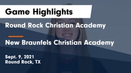 Round Rock Christian Academy vs New Braunfels Christian Academy Game Highlights - Sept. 9, 2021