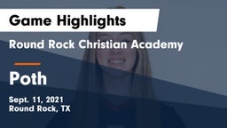 Round Rock Christian Academy vs Poth  Game Highlights - Sept. 11, 2021