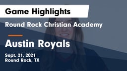 Round Rock Christian Academy vs Austin Royals Game Highlights - Sept. 21, 2021