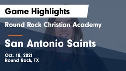 Round Rock Christian Academy vs San Antonio Saints Game Highlights - Oct. 18, 2021