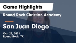 Round Rock Christian Academy vs San Juan Diego Game Highlights - Oct. 25, 2021