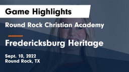 Round Rock Christian Academy vs Fredericksburg Heritage Game Highlights - Sept. 10, 2022