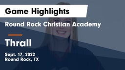 Round Rock Christian Academy vs Thrall  Game Highlights - Sept. 17, 2022
