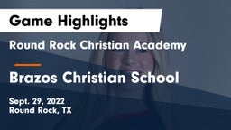 Round Rock Christian Academy vs Brazos Christian School Game Highlights - Sept. 29, 2022