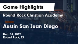 Round Rock Christian Academy  vs Austin San Juan Diego Game Highlights - Dec. 14, 2019