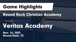 Round Rock Christian Academy vs Veritas Academy Game Highlights - Nov. 14, 2023