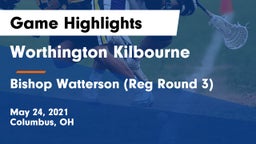 Worthington Kilbourne  vs Bishop Watterson (Reg Round 3) Game Highlights - May 24, 2021