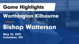 Worthington Kilbourne  vs Bishop Watterson  Game Highlights - May 24, 2022