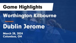 Worthington Kilbourne  vs Dublin Jerome Game Highlights - March 28, 2024