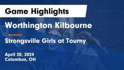 Worthington Kilbourne  vs Strongsville Girls at Tourny Game Highlights - April 20, 2024