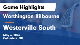 Worthington Kilbourne  vs Westerville South  Game Highlights - May 3, 2024